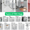 Types of FIBC Bags: Complete Guide to FIBC Bag Types, Uses & Specifications